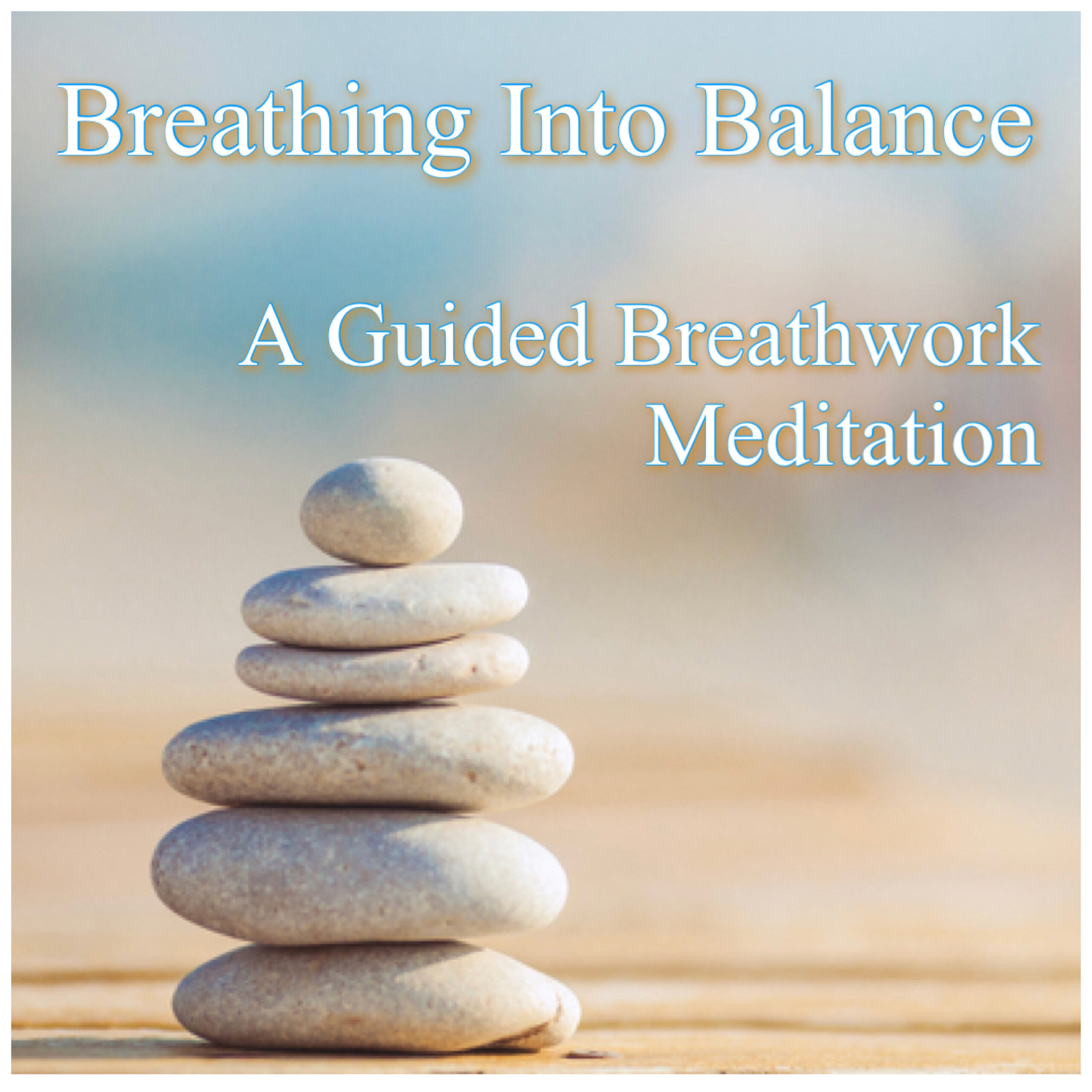 Breathing Into Balance