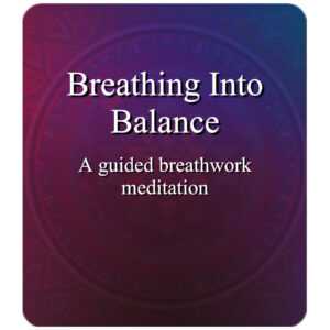 Breathing Into Balance