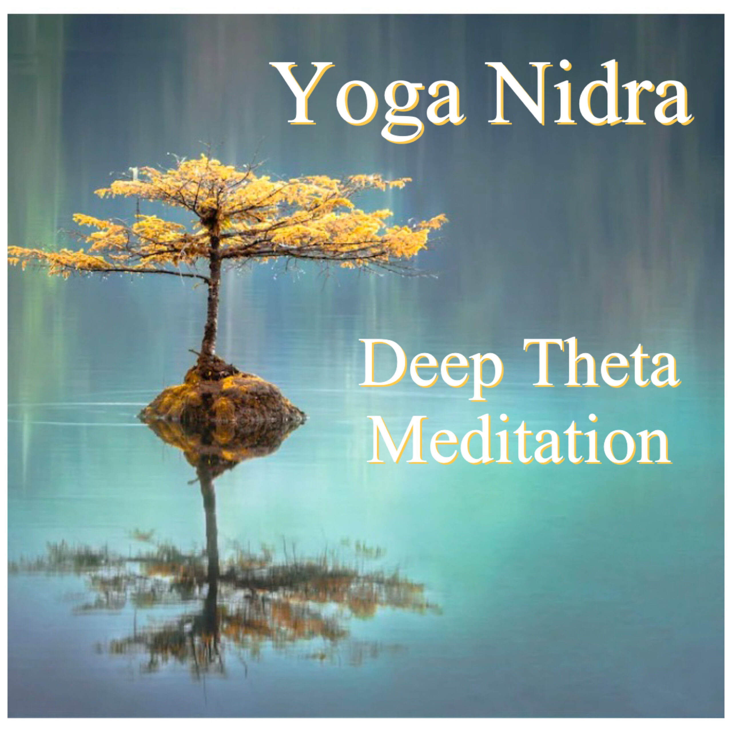 Yoga Nidra Deep Theta Meditation