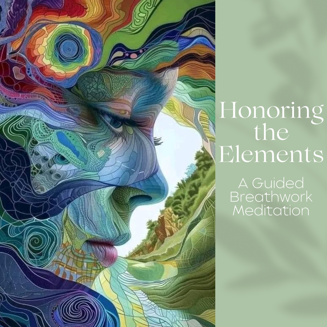 Honoring the Elements