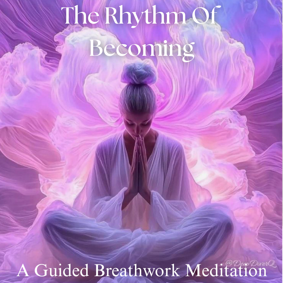 The Rhythm of Becoming